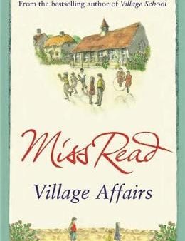 Miss Read: VILLAGE AFFAIRS Z44 [2008] paperback Discount