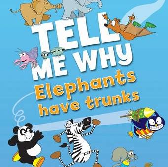 Barbara Taylor: TELL ME WHY ELEPHANTS HAVE TUSKS Z [2013] hardback For Sale