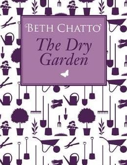 Chatto Beth: The Dry Garden [1998] paperback on Sale