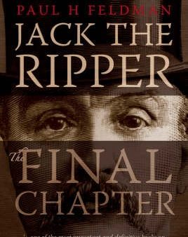 Paul H Feldmann: Jack The Ripper [2007] paperback For Discount