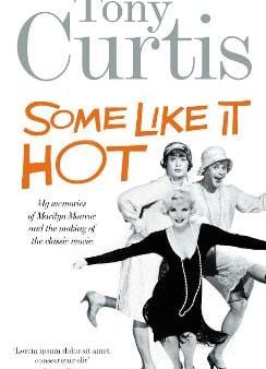 Tony Curtis: Some Like It Hot [2009] paperback Discount