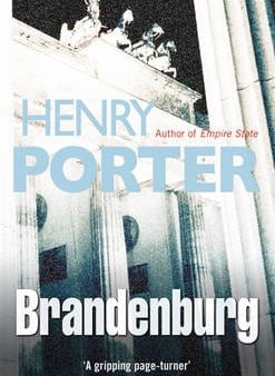 Henry Porter: Brandenburg [2006] paperback For Discount