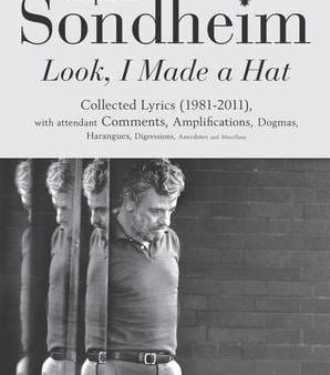 Stephen Sondheim: Look, I Made a Hat [2011] hardback on Sale