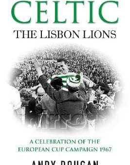 Andy Dougan: Celtic: The Lisbon Lions [2007] paperback Discount