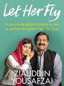 Ziauddin Yousafzai: LET HER FLY - W2 [2019] paperback Online