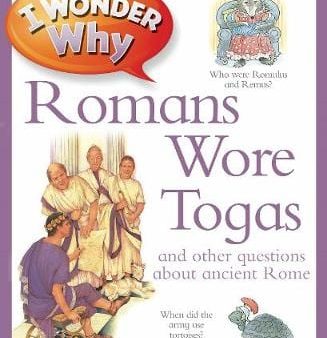 Fiona Macdonald: I Wonder Why Romans Wore Togas [2012] paperback Discount