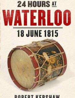 Robert Hershaw: 24 Hours at Waterloo [2014] paperback Supply