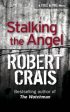 Robert Crais: Stalking The Angel [1999] paperback Fashion