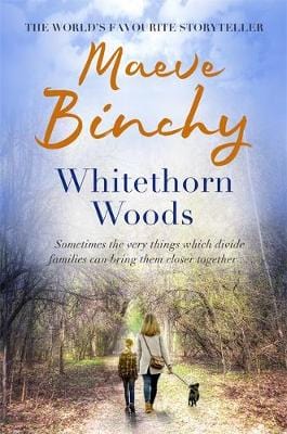 Maeve Binchy: Whitethorn Woods [2007] paperback For Discount