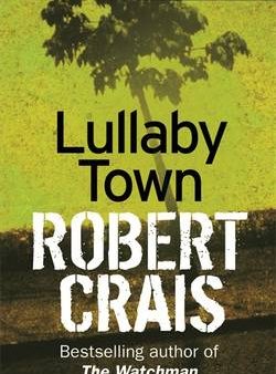 Robert Crais: Lullaby Town [1999] paperback For Discount