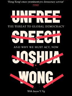 Joshua Wong: Unfree Speech [2020] paperback Online now