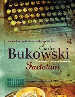 Charles Bukowski: FACTOTUM W3 [2009] paperback For Discount