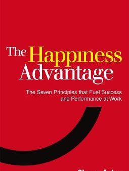 Shawn Achor: HAPPINESS ADVANTAGE - W3 [2011] paperback Supply