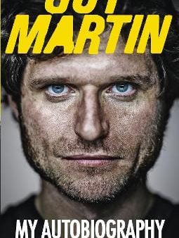 Guy Martin: Guy Martin: My Autobiography [2015] paperback Online