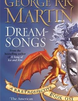 George R R Martin: Dreamsongs: A RRetrospective [2008] paperback For Discount