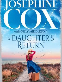 Josephine Cox: A Daughter s Return [2021] paperback on Sale