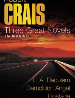 Robert Crais: Robert Crais: Three Great Novels: The Bestsellers [2005] paperback Online Sale