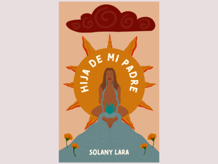 Hija de mi padre by Solany Lara Discount