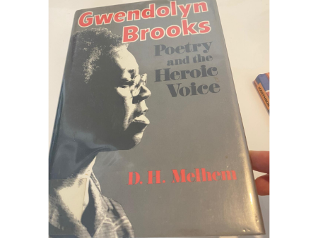 Gwendolyn Brooks: Poetry and the Heroic Voice by D. H. Melhem For Discount