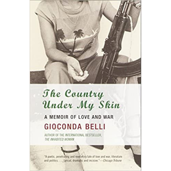 The Country Under My Skin: A Memoir of Love and War by Gioconda Belli Hot on Sale