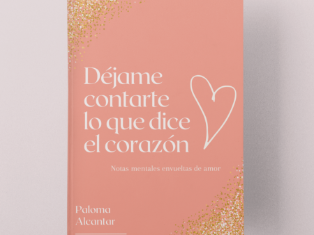 Déjame contarte lo que dice el corazón por Paloma Alcantar Online now